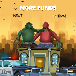 More Funds (feat. Hotbwoi)
