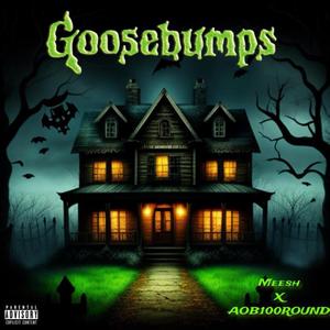 Goosebumps (feat. Meesh)