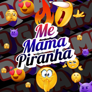 Me mama piranha (Remix)