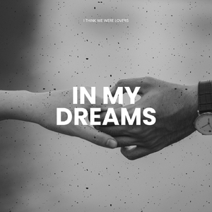 In My Dreams