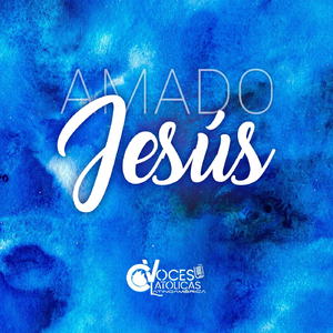 Amado Jesús (feat. Chio Lopez, Mario Obando, Liseth Gamboa, Ferdinand Suárez, Kenia Moreno & Jeser)