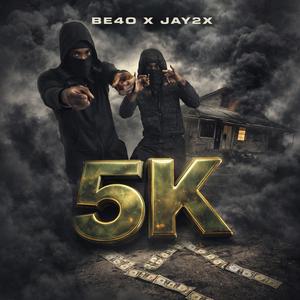 5K (feat. Jay2x)