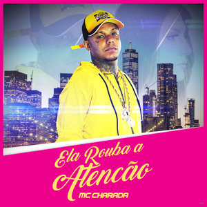 Ela Rouba a Atenção