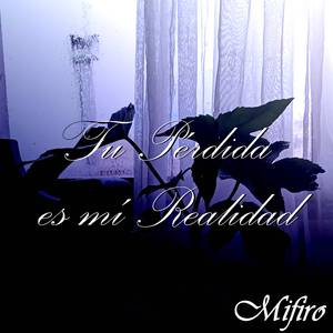 Tu Pérdida Es Mí Realidad (Instrumental)
