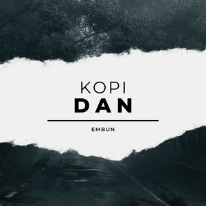 Kopi Dan Embun
