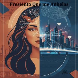 Presiento Que Me Anhelas