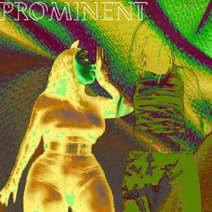 Prominent