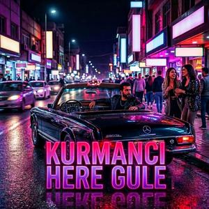 Kurmanci Here Gule