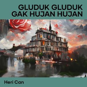 Gluduk Gluduk Gak Hujan Hujan