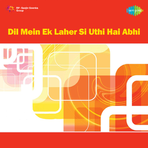 Dil Mein Ek Laher Si Uthi Hai Abhi - Album - The Latest Best Ghazals