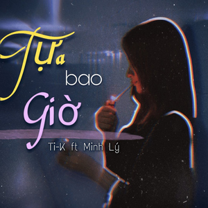 Tựa Bao Giờ (feat. Minh Lý)