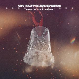 Un altro bicchiere (feat. Zazza & Jleeno)