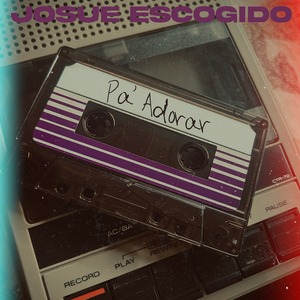 Pa' adorar