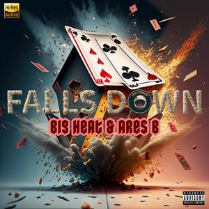 FALLS DOWN (feat. Ares B)