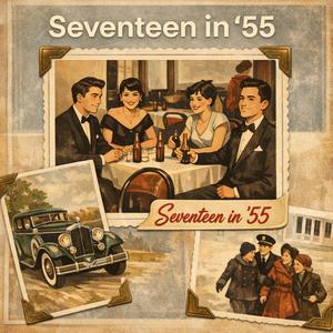 Seventeen in '55