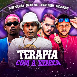 Terapia Com a Xereca (Brega Funk)