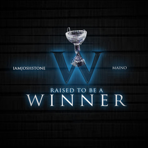 Raised To Be A Winner