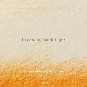 Dream of Small Light