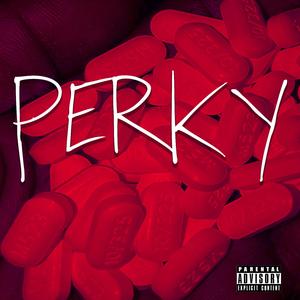 Perky (feat. Dap)