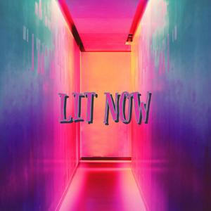 LIT NOW