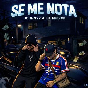 Se me nota (feat. lil musick)