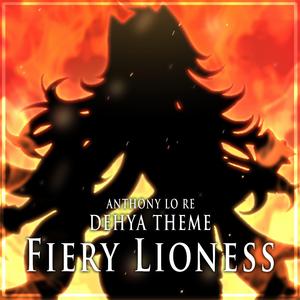 Dehya Theme (Fiery Lioness) [From "Genshin Impact"] (Epic Version)