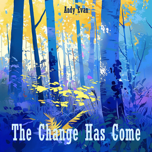 The Change Has Come (Romantic Version)