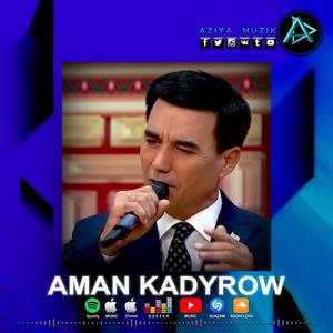 Yatlama aydym (Aman Kadyrow)