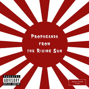 Propaganda from the Rising Sun (ノーカット版)