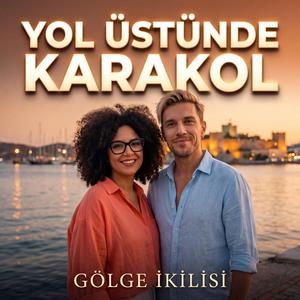 Yol Üstünde Karakol