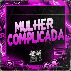 Mulher Complicada