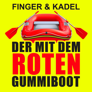 Der mit dem roten Gummiboot (Original Mix)