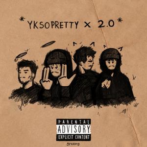 yksopretty x 2.0 (U SAID)