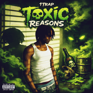 Toxic Reasons