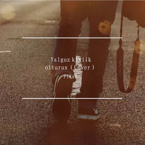 Yalguz kixlik olturux