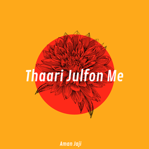 Thaari Julfon Me