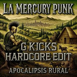 APOCALIPSIS RURAL (feat. La Mercury Punk) (Hardcore Edit)