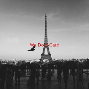 We Don't Care (Complete version originally performed by Akon)