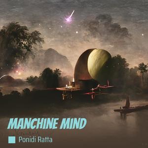 Manchine Mind