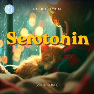 Serotonin (Vocals Only)
