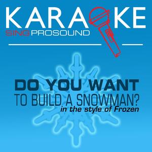 Do You Want to Build a Snowman? (Karaoke Lead Vocal Demo)