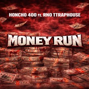 Money Run (feat. RNO TTRAPHOUSE)