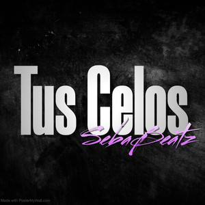 Tus Celos