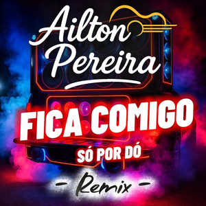 Fica Comigo Só Por Dó (Remix)