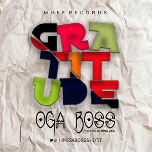 Gratitude (feat. Juwhiz & Kingzee)