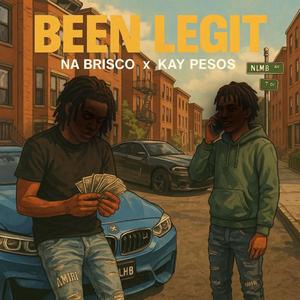 Been Legit (feat. Na Brisco)