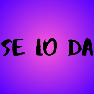 se lo da