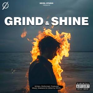 Grind & Shine