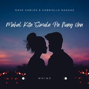 Mahal Kita Simula Pa Nung Una (feat. Gabrielle Naagas)