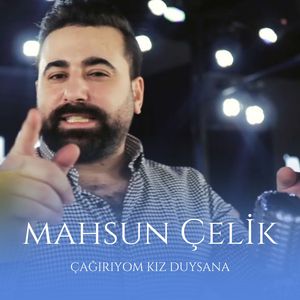 Çağırıyom Kız Duysana